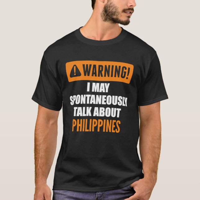 Camiseta Aviso Posso Falar Espontaneamente Sobre Filipinas (Frente)