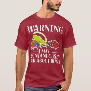 Camiseta Aviso Posso Falar Espontaneamente Sobre Insetos