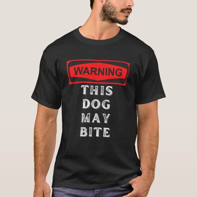 Camiseta aviso que este cão pode picar (Frente)