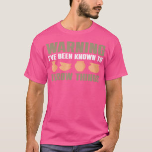 Camiseta Aviso Que Eu Fui Conhecido Para Jogar Coisas De Po