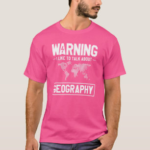 Camiseta Aviso Que Gosto De Falar Sobre Geógrafo Geográfico