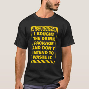 Camiseta Aviso que marcei a festa do pacote de bebidas