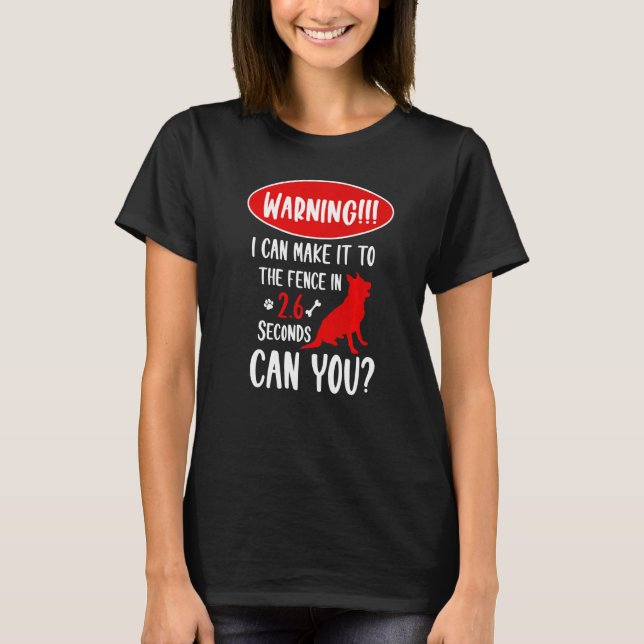 Camiseta Aviso Que Posso Chegar À Cerca Do Sheph Alemão (Frente)