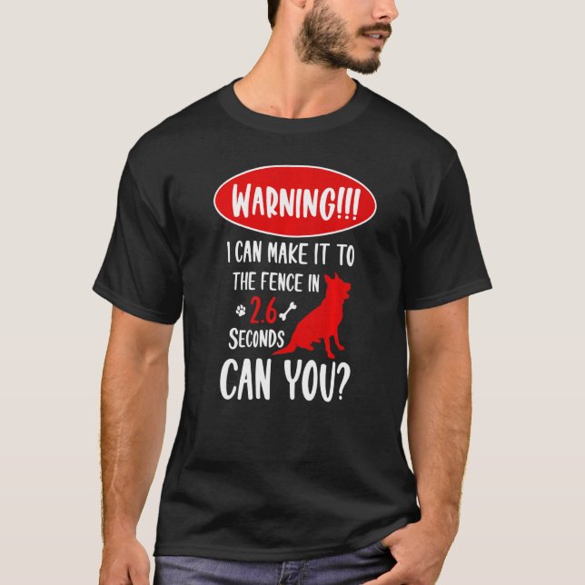 Camiseta Aviso Que Posso Chegar À Cerca Do Sheph Alemão (Frente)
