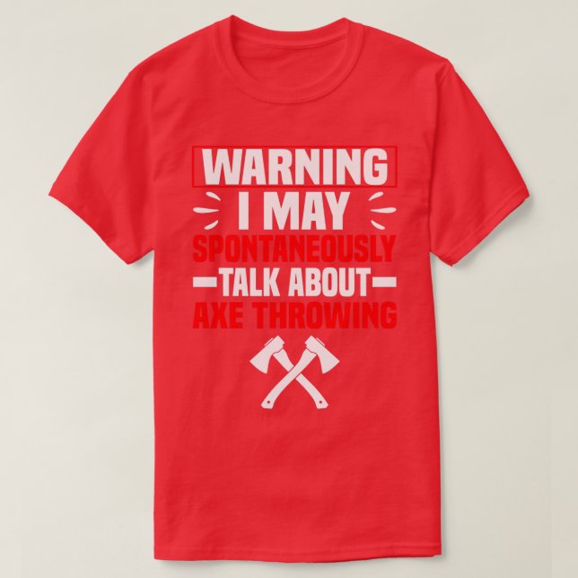 Camiseta Aviso Que Posso Falar Espontaneamente Sobre Ax Thr (Frente do Design)
