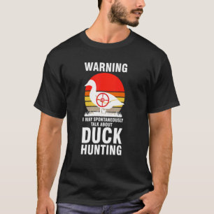 Camiseta aviso que posso falar sobre pato caçador de pato D