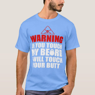Camiseta Aviso se tocar na minha barba. Vou tocar-te.