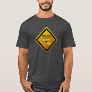 Camiseta AVISO: Snort quando eu rir