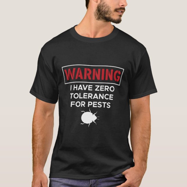 Camiseta Aviso: Tenho Tolerância Zero para Pragas (Frente)