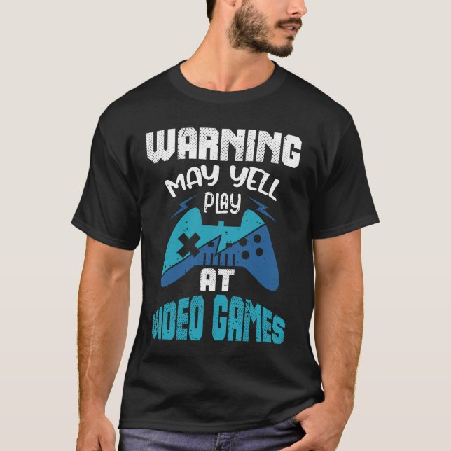 Camiseta Avisos Podem Gritar Em Jogos De Jogador De Videos  (Frente)