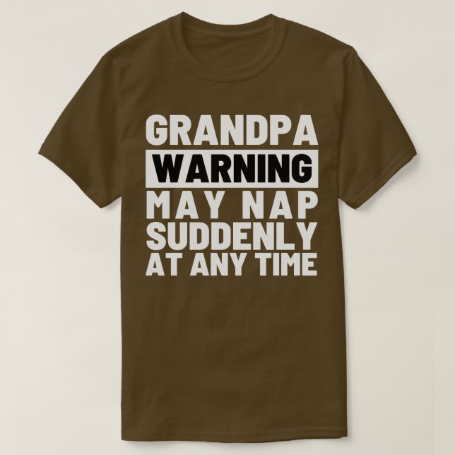 Camiseta Avô Advertência Pode Dormir De Repente A Qualquer  (Frente do Design)