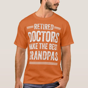 Camiseta Avô aposentado Médico Médico Médico de MD Retireme