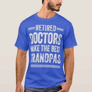 Camiseta Avô aposentado Médico Médico Médico de MD Retireme