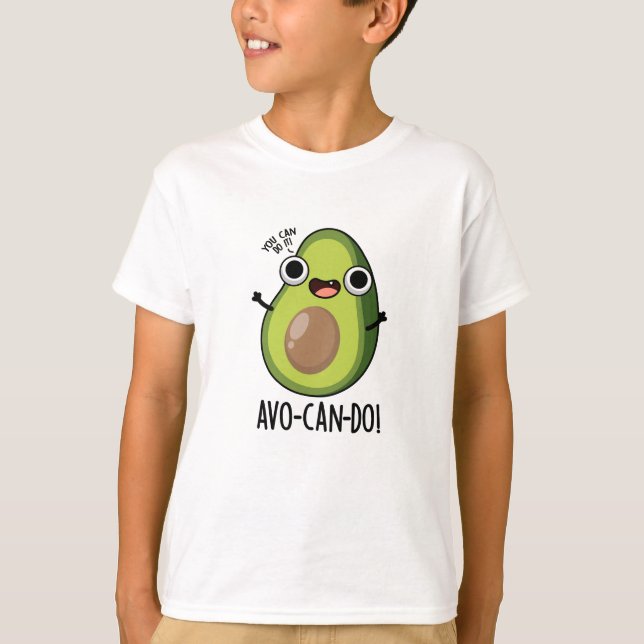 Camiseta Avo-can-do Funny Avocado Pun (Frente)