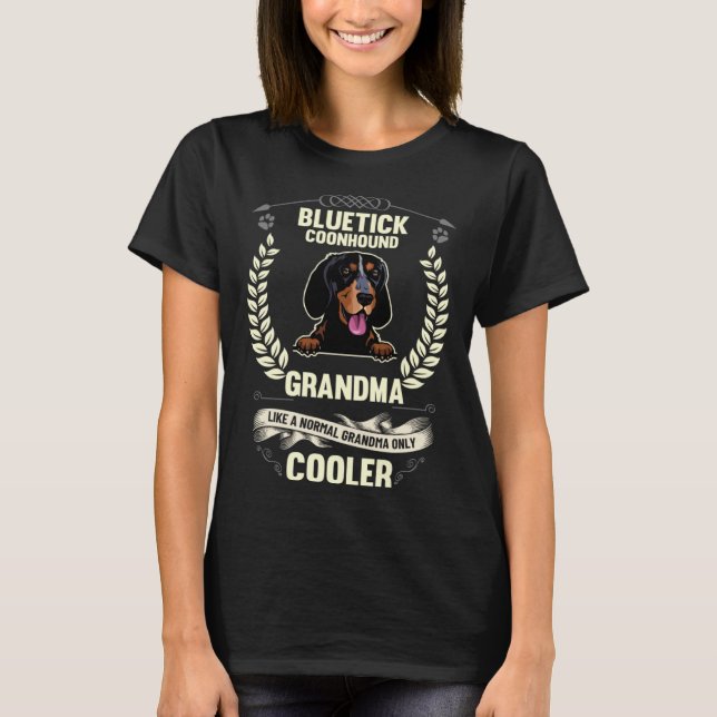 Camiseta Avó de Bluetick Coonhound Como Uma Avó Normal O (Frente)