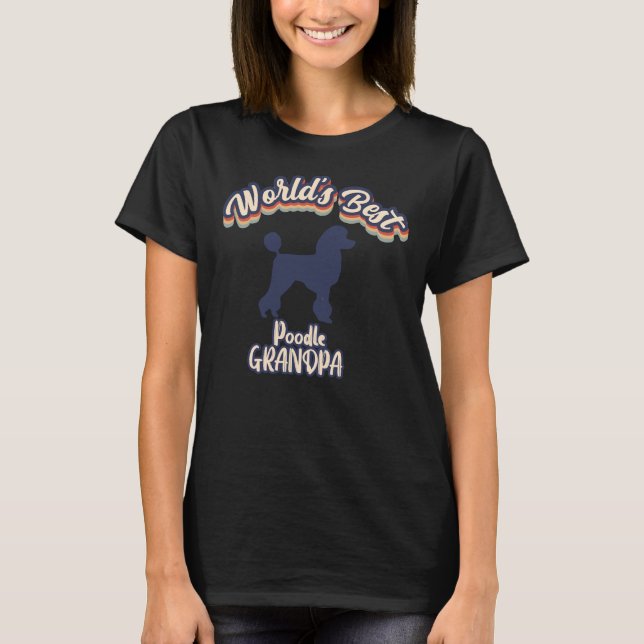 Camiseta Avô De Melhor Poodle Do Mundo (Frente)