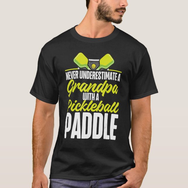 Camiseta Avô De Pickleball Nunca Subestime Um Avô W (Frente)