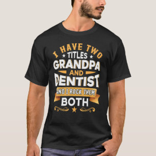 Camiseta Avô Dentist Dentist Dentist Dental Assistant