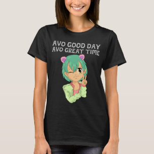 Camiseta Avo Good Day Avo Excelente Time Engraçado Avocado