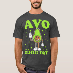 Camiseta Avo Good Day Avocado Lover Guacamole Ketogênico Gu