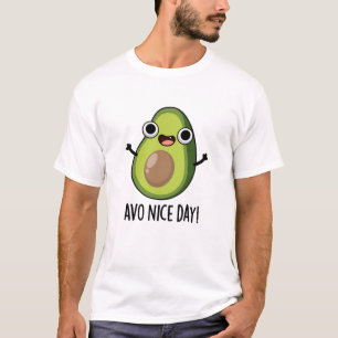 Camiseta Avo Nice Day Engraçado Avocado Pun