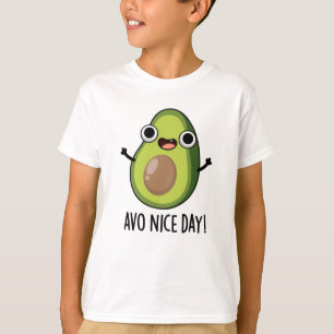 Camiseta Avo Nice Day Engraçado Avocado Pun