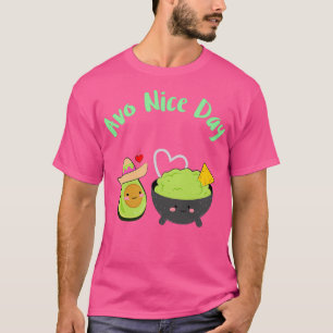 Camiseta Avo Nice Day Mexico Sombrero Avocado Guacamole De