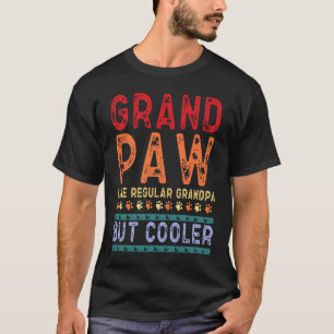 Camiseta Avô Paw Como Um Avô Normal Mas Mais Legal Pai