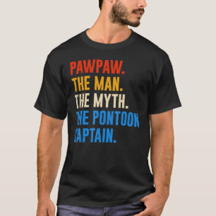 Camiseta Avô Pontoon Pawpaw Man Myth Pontoon Capitão