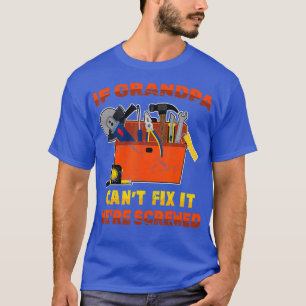 Camiseta Avô, Se Vovô Não Consegue Consertar Ii Foi Para
