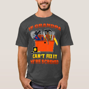 Camiseta Avô, Se Vovô Não Consegue Consertar Ii Foi Parado