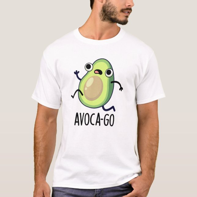 Camiseta Avoca-go Engraçado Avocado Pun (Frente)