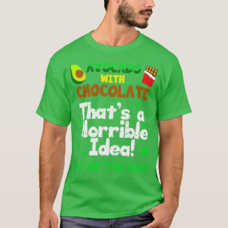 Camiseta Avocado com chocolate que é uma ideia horrível
