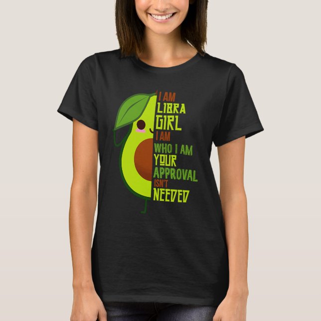 Camiseta Avocado Girl Libra Born In September or October Qu (Frente)