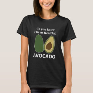 Camiseta Avocado Sabe que sou tão saudável aclamado