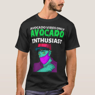 Camiseta Avocado Vibes Apenas Entusiasta do Avocado