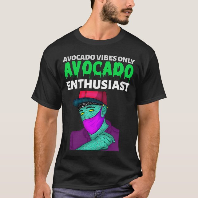 Camiseta Avocado Vibes Apenas Entusiasta do Avocado (Frente)
