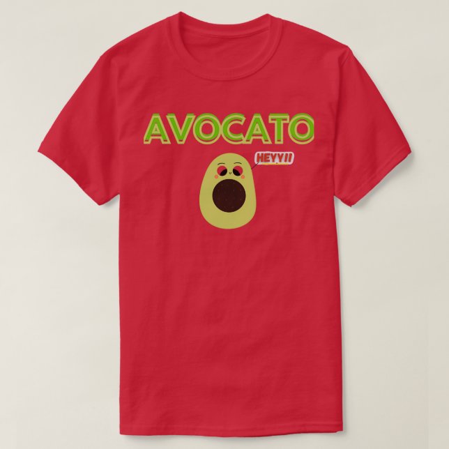 Camiseta AVOCATO quot HEYY quotLinda Lavo Kado engraçada po (Frente do Design)