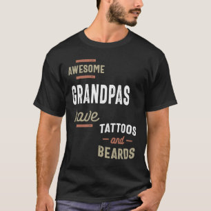 Camiseta Avós incríveis têm tatuagens e barbas dotadas de h