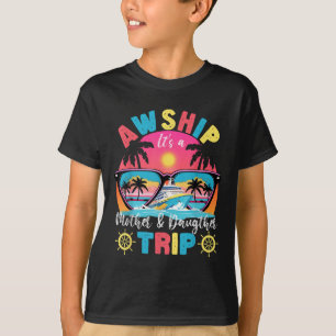 Camiseta Aw Enviar Sua Mãe & Trip. Filha Retro Sumário