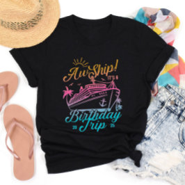 Camiseta Aw Ship Custom Birthday Cruise Group Combinação