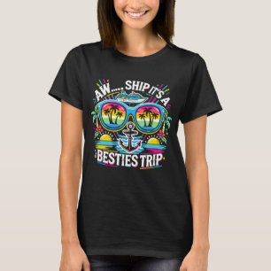 Camiseta Aw Ship É A Besties Trip Cruise 2025 Vacation