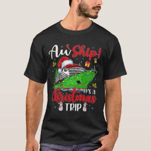 Camiseta Aw Ship É A Christmas Trip Cute Cruise Family F