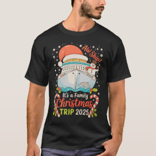 Camiseta Aw Ship É A Family Christmas Cruise Trip 2025