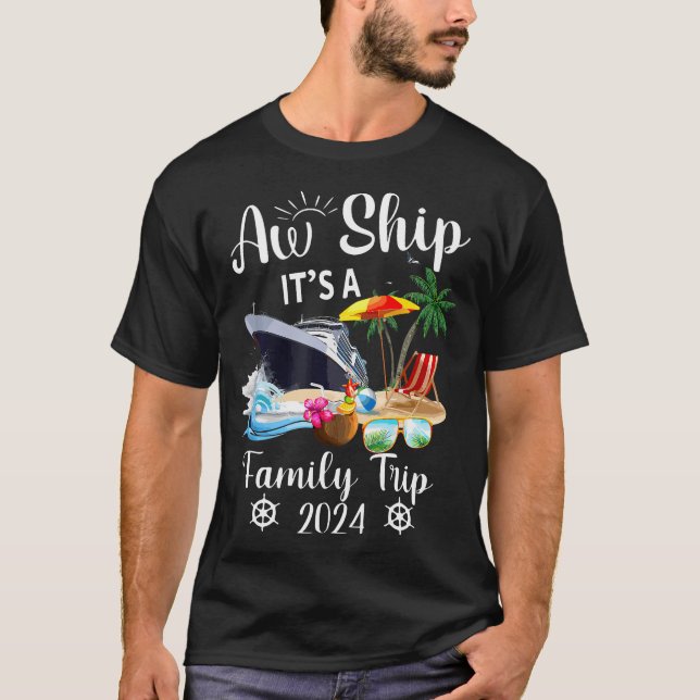 Camiseta Aw Ship É A Family Trip 2024 (Frente)
