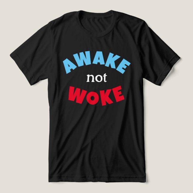 Camiseta Awake Not Woech Free Speech Red Blue (Design frontal)