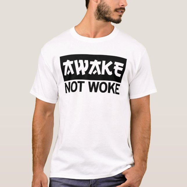 Camiseta Awake Not Woke (Frente)