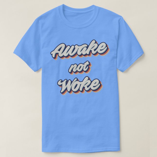 Camiseta Awake Not Woke (Frente do Design)