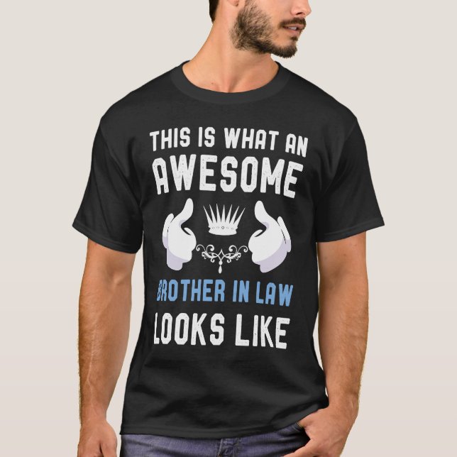 Camiseta Awesome Brother in law Cool Brothers in Law  Idea (Frente)