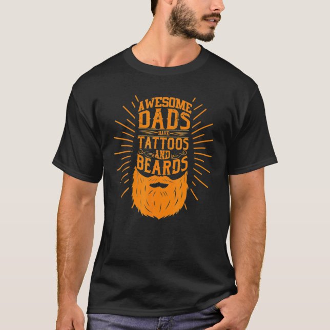 Camiseta Awesome Dads Have Tattoos And Beards T Bearded Man (Frente)